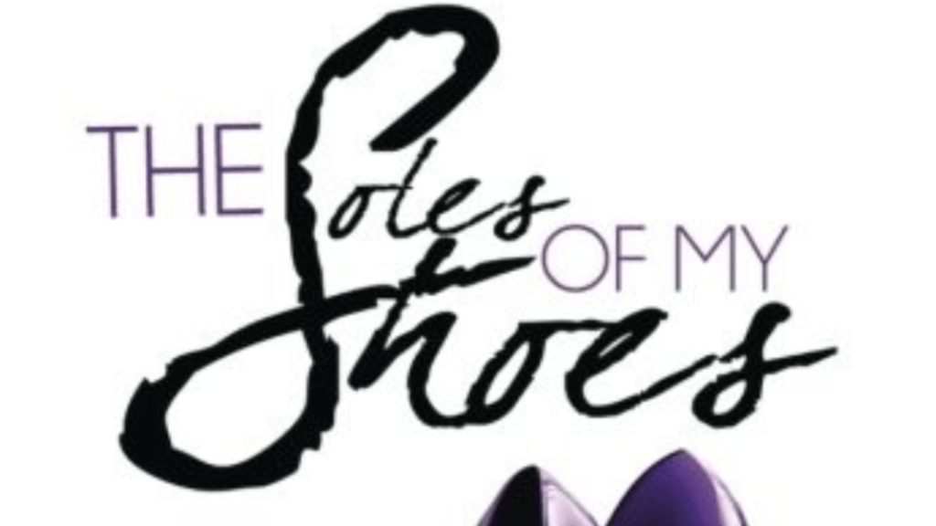 The Soles Of My&nbsp;Shoes