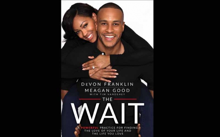 “The Wait: A Powerful Practice for Finding the Love of Your Life and the Life You Love” by DeVon Franklin, Meagan Good, Tim&nbsp;Vandehey.