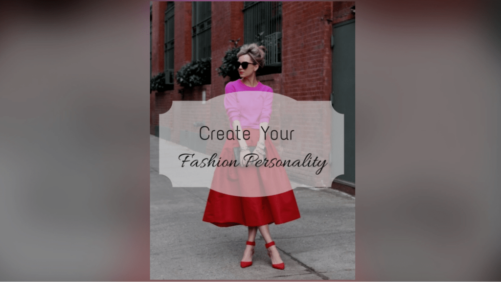 Create Your Fashion Personality 