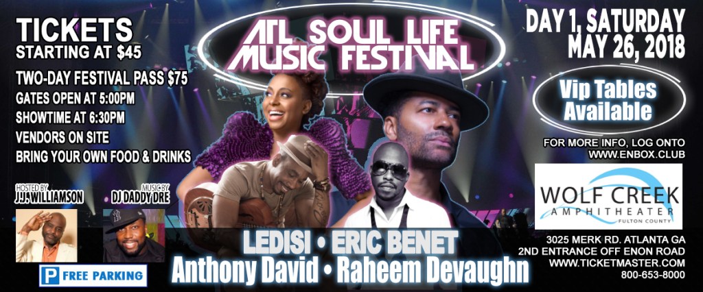 Third Annual ATL Soul Life Music Festival ​Announces Line-up Ledisi, Eric Benét, Anthony David, and Raheem DeVaughn:  Day 1 Lalah Hathaway, Will Downing, Avery*Sunshine, and Eric Roberson: Day&nbsp;2