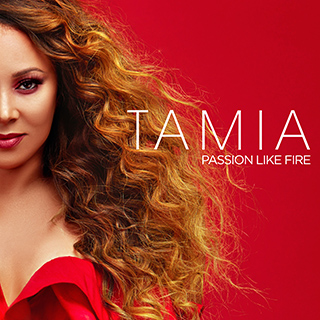 GRAMMY NOMINATED R&B SINGER TAMIA RELEASES NEW SINGLE “IT’S YOURS” OFF #1 ALBUM “PASSION LIKE&nbsp;FIRE”