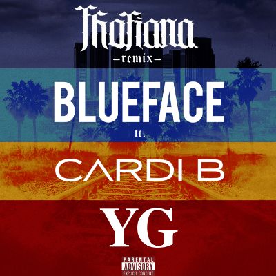 SUPERSTAR RAPPER BLUEFACE RELEASES NEW  “THOTIANA”-REMIX” FEATURING CARDI B &&nbsp;YG