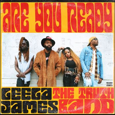 LEELA JAMES & THE TRUTH ASK, “ARE YOU&nbsp;READY?’”