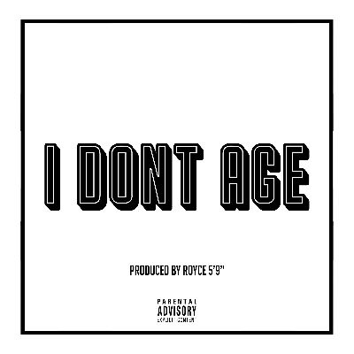 ROYCE 5’9″ RELEASES NEW TRACK  “I DON’T’ AGE”&nbsp;TODAY