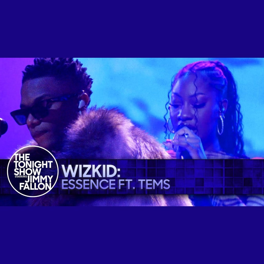 WizKid performs “Essence” with Tems on the Tonight Show With Jimmy&nbsp;Fallon