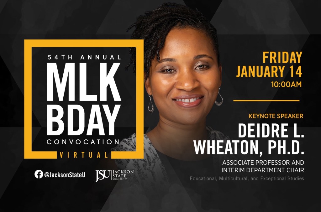 Jackson State University’s virtual MLK Convocation will be Friday, Jan. 14; Margaret Walker Center also will present 3 with ‘For My People’&nbsp;awards