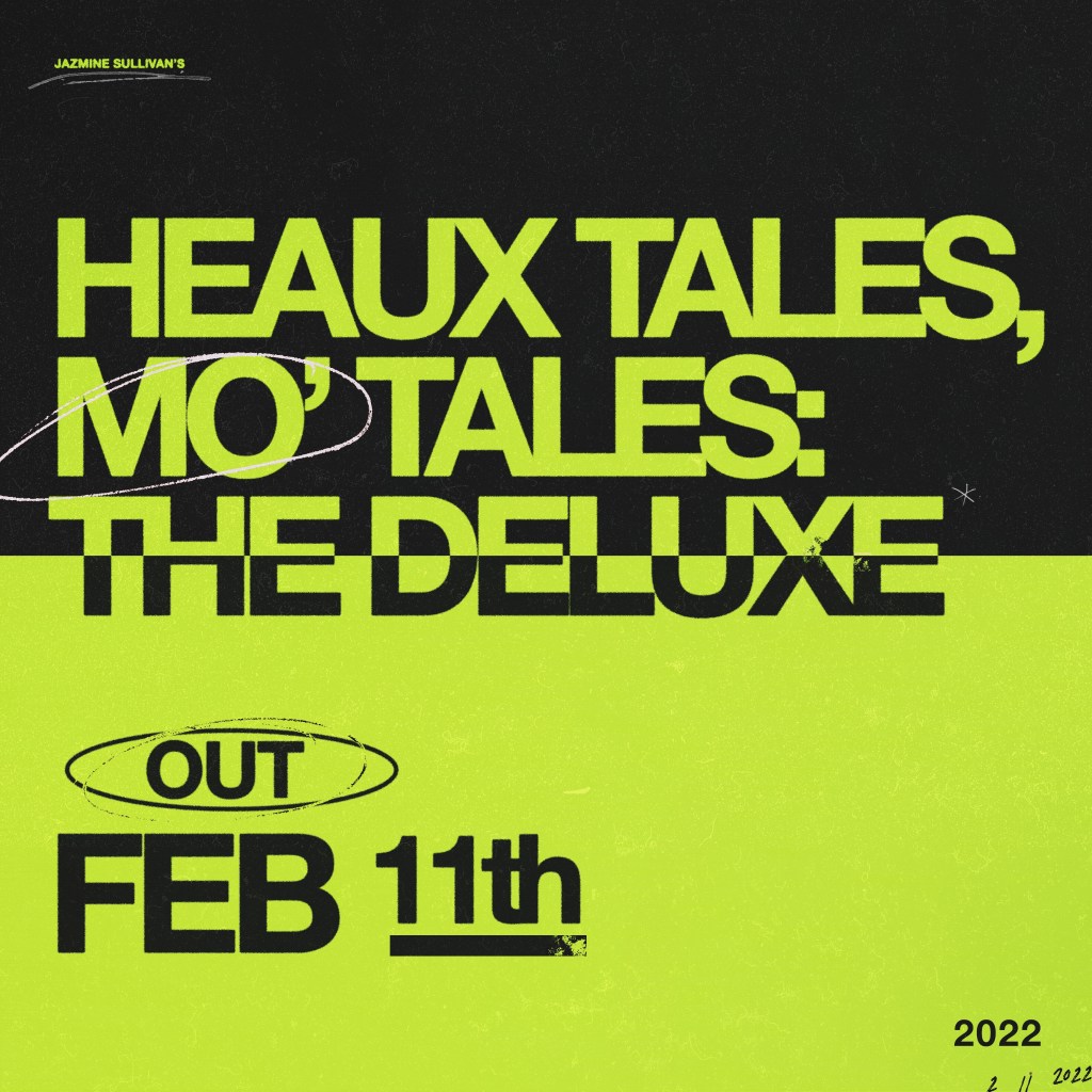 Jazmine Sullivan announces ‘Heaux Tales, Mo’ Tales: The Deluxe’ set to release&nbsp;2.11.22.