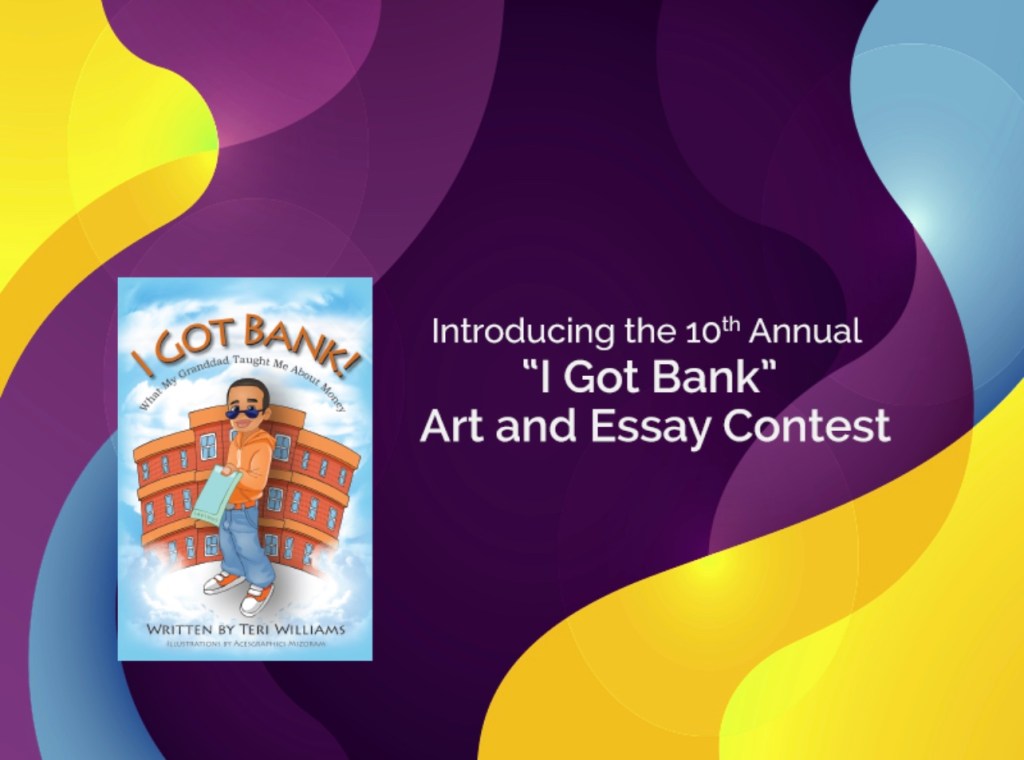 ONEUNITED BANK ANNOUNCES 13TH ANNUAL “I GOT BANK” CONTEST FOR YOUTH IN CELEBRATION OF NATIONAL FINANCIAL LITERACY&nbsp;MONTH