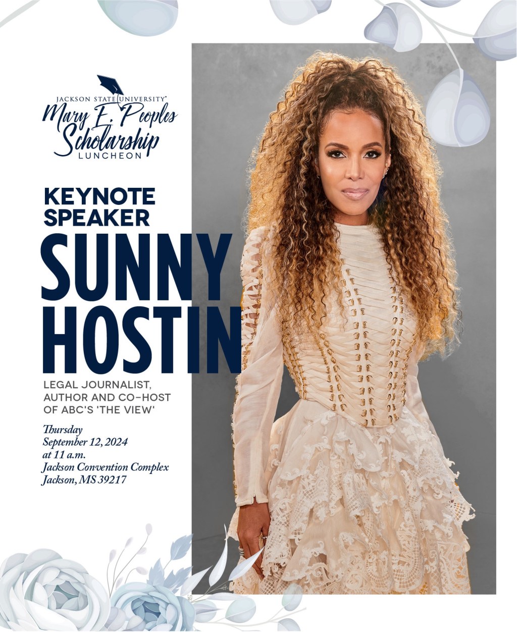 Jackson State University’s Mary E. Peoples Scholarship Luncheon will feature ABC’s The View co-host Sunny Hostin, tickets on sale&nbsp;now